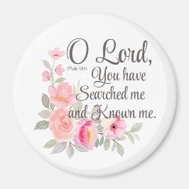 Psalm 139:1 O Herr Sie haben mich durchsucht Blume Magnet