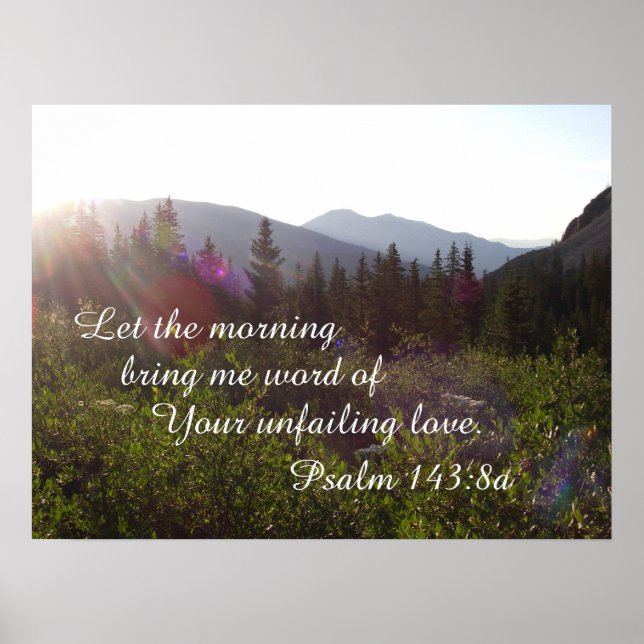Psalm 143:8 Lass den Morgen bringen mir das Wort d Poster (Vorne)