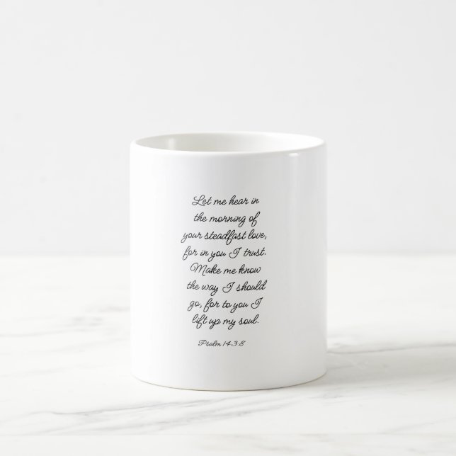 Psalm 143:8 Tasse (Mittel)