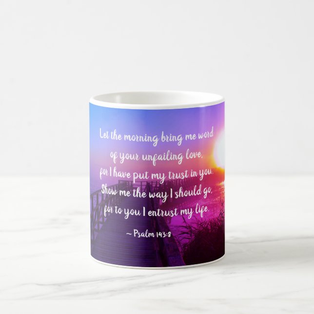 Psalm 143:8 Zeigen Sie mir den Weg, Bibelverse Kaffeetasse (Mittel)