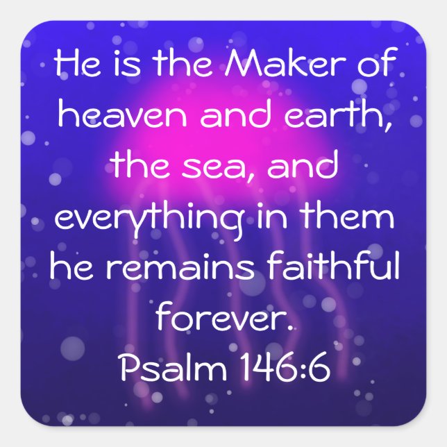 Psalm 146:6 Pink-Quallen-Aufkleber Quadratischer Aufkleber (Vorderseite)