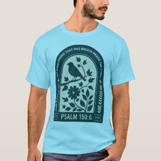 Psalm 150:6 Christliches T-Shirt - Lob für den Her