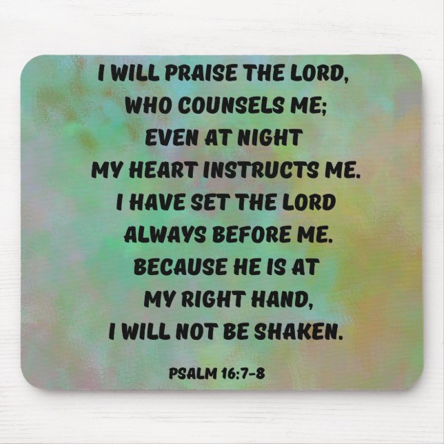 Psalm 16:7-8 Gott ist neben mir Bibelverse Mousepad (Vorne)