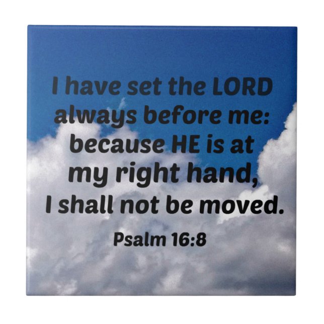 Psalm 16:8 Ich habe Set, der Herr immer vor mir Fliese (Vorderseite)