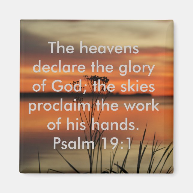 PSALM 19:1 BIBLE SCRIPTURE HEAVENS DEKLARE GLORY MAGNET (Vorne)