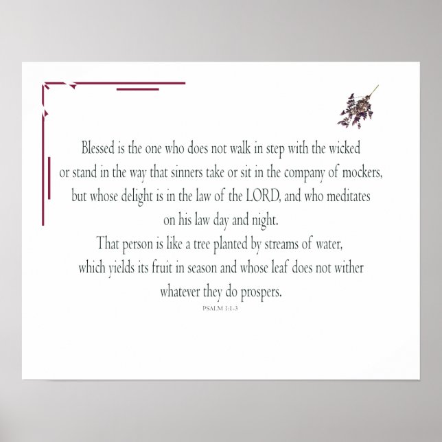 PSALM 1, does not walk in step with the wicked Poster (Vorne)