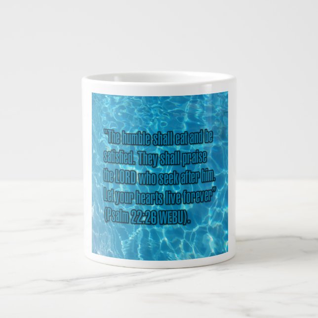 Psalm 22:26 WEBU Mug Jumbo-Tasse (Vorderseite)
