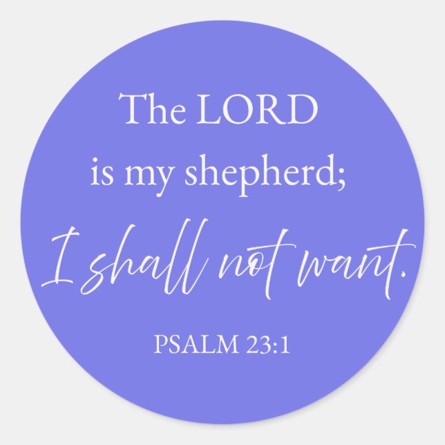 Psalm 23:1 Christlicher Aufkleber Ich werde nicht  (Vorderseite)