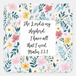 Psalm 23:1 Floral Square Sticker