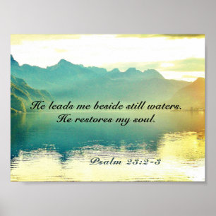 Psalm 23 2-3 Er führt mich neben noch Wasser Poster