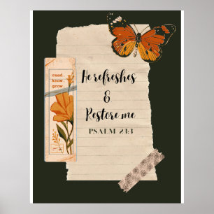 Psalm 23:3 Butterfly/Dark Green Poster