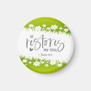 Psalm 23:3 Er restauriert mein Soul Bibel Verse Magnet