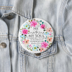 Psalm 23:3 - Er stellt mein Soul Pink Floral Bible Button
