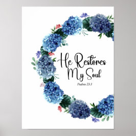 Psalm 23:3 Er stellt meine Seele her Poster