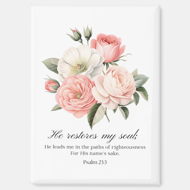 Psalm 23:3 He Restores my Soul Flowers Magnet (Vorderseite)