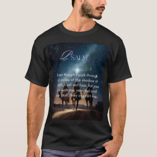 Psalm 23:4 T - Shirt
