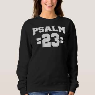Psalm 23 Bibel Verse Nur Christlich Inspirati Sweatshirt