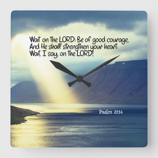 Psalm 27:14 Warten Sie auf den Sonnenuntergang der Quadratische Wanduhr (Vorderseite)