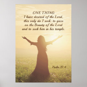 Psalm 27:4 Eine Sache, die ich von der Lord Bibel  Poster