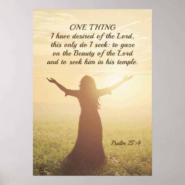 Psalm 27:4 One Thing I Desired of the Lord Bible Poster (Vorne)