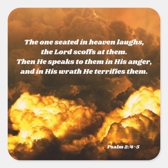 Psalm 2 Zorn Gottes Bibelverse Quadratischer Aufkleber (Vorderseite)