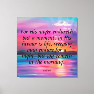 Psalm 30:5 Canvas Print Leinwanddruck