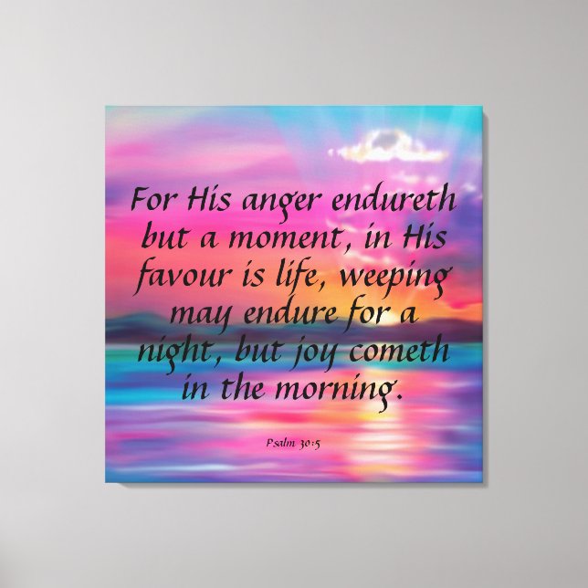 Psalm 30:5 Canvas Print Leinwanddruck (Vorderseite)