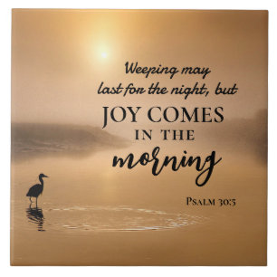 Psalm 30:5 Joy kommt in der morgendlichen Bibel Ve Fliese
