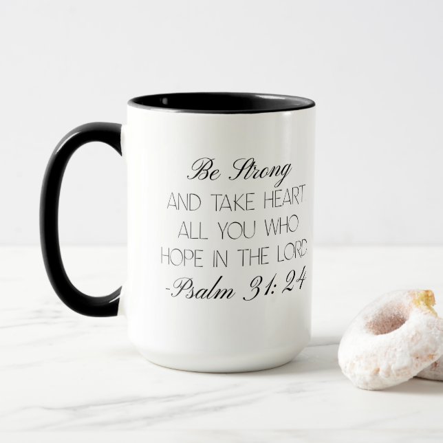 Psalm 31:24 Hoffnung Bibelvers Tasse (Mit Donut)