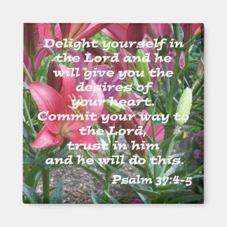 Psalm 37:4-5 magnet
