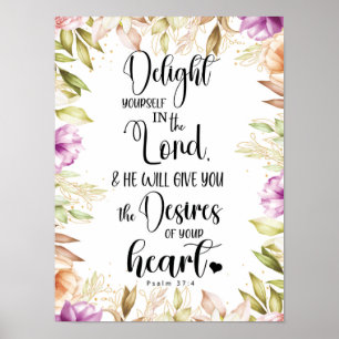 Psalm 37:4 Erfreue dich Poster