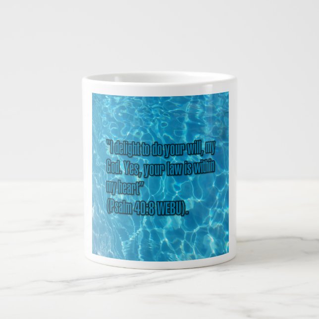 Psalm 40:8 WEBU Mug Jumbo-Tasse (Vorderseite)