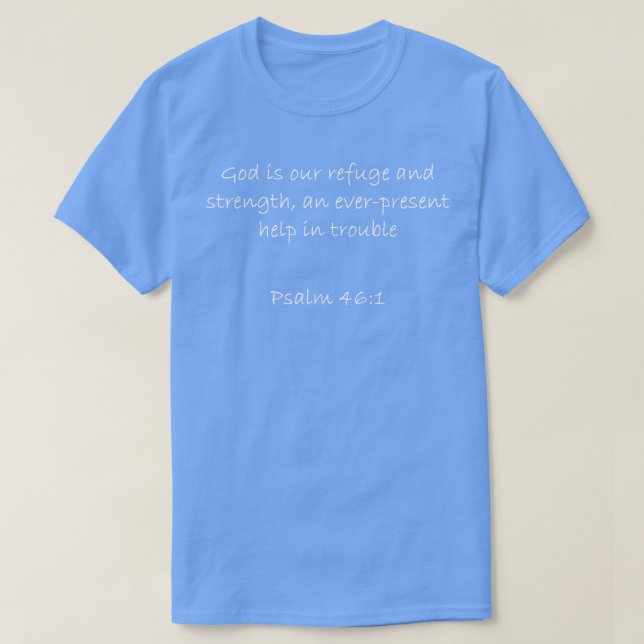 Psalm 461 Bibelverse Christlich T T-Shirt (Design vorne)