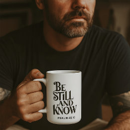Psalm 46:10 Be Still and Know Christian Kaffeetasse
