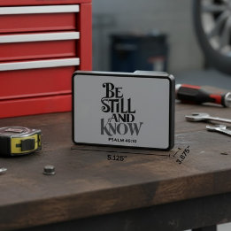 Psalm 46:10 Be Still And Know For Him Hitch Cover Abschlepphaken Cover
