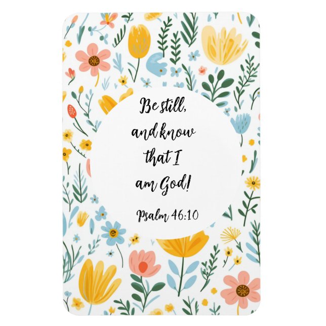 Psalm 46:10 Floral Magnet (Vertikal)