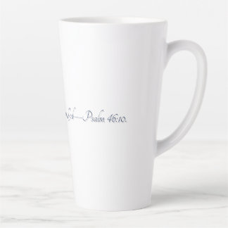Psalm 46:10, Geschenk Latte Tasse