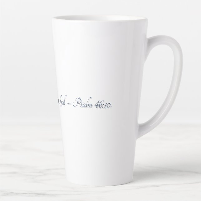 Psalm 46:10, Geschenk Latte Tasse (Rechts)