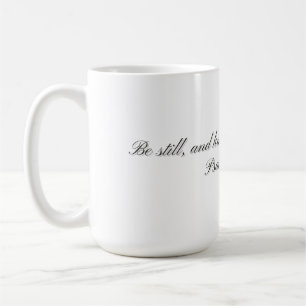 Psalm 46:10,:Geschenktasse Kaffeetasse