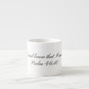Psalm 46:10, Geschenktasse mit Spezialmotiv Espressotasse