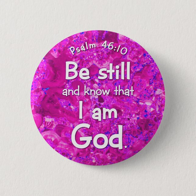 Psalm-46:10 ist noch u. kennt rosa button (Vorderseite)