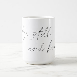 Psalm 46:10 Kaffeemaschine Tasse - Seien Sie still