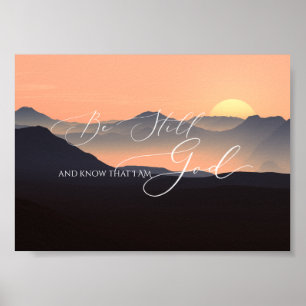 Psalm 46 10, Sei noch Sunset Misty Mountain Poster