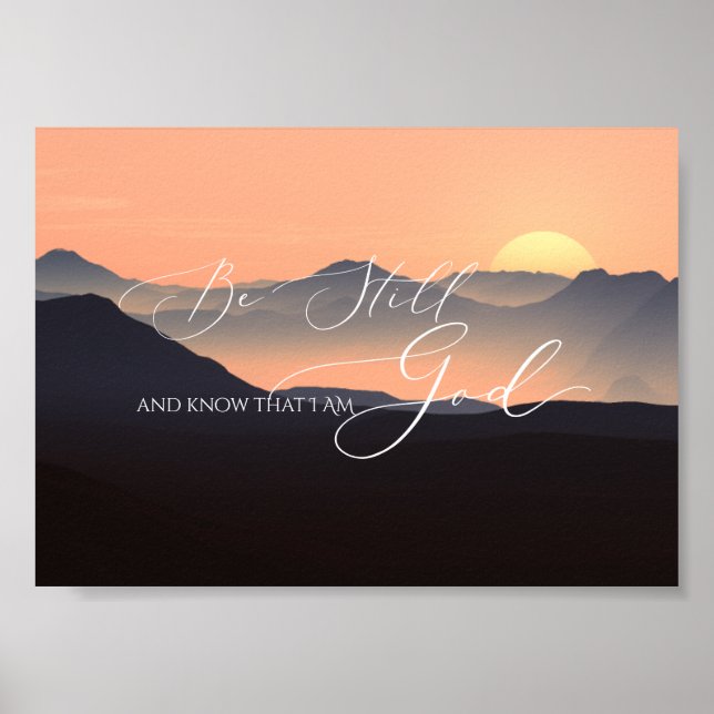 Psalm 46 10, Sei noch Sunset Misty Mountain Poster (Vorne)
