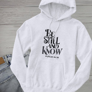 Psalm 46:10 Sei Still und Erkenne Bibelvers Hoodie