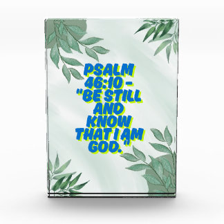 Psalm 46:10 - "Sei still und weiß, dass ich Gott b Fotoblock
