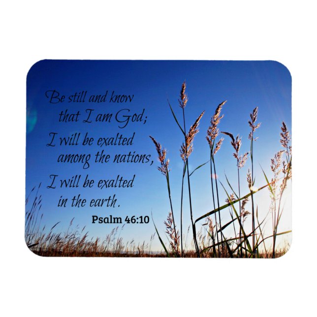 Psalm 46:10 Sei still und weiß, dass ich Gott bin Magnet (Horizontal)