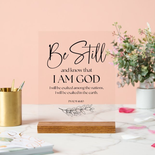 Psalm 46:10 Sei still und weißt, dass ich Gott bin Acrylschild (Hochzeit)
