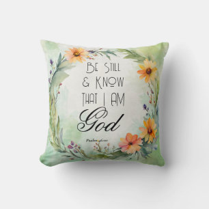 Psalm 46:10 Seid still und erkennet Kissen