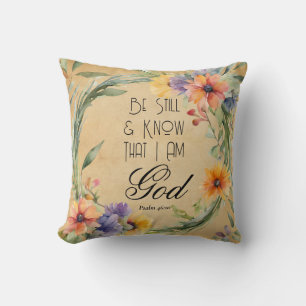 Psalm 46:10 Seid still und erkennet Kissen